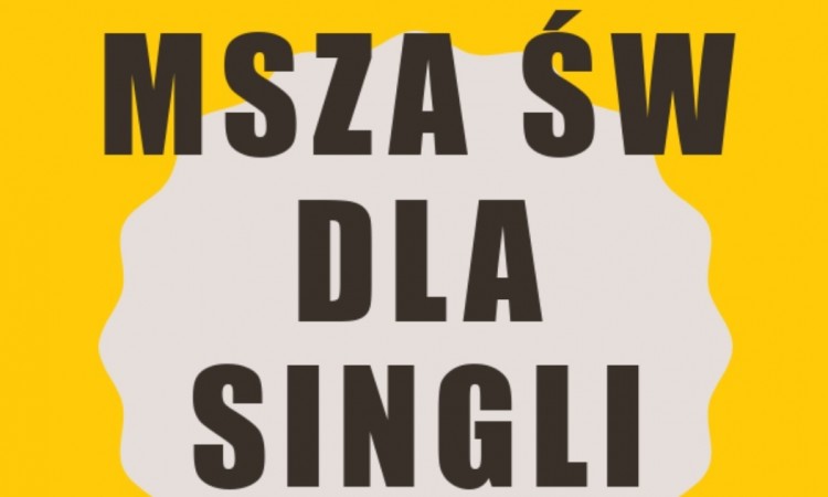 Msza św. dla Singli